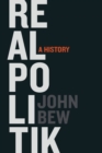 Realpolitik : A History - eBook
