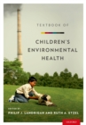 Textbook of Children's Environmental Health - eBook