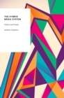 The Hybrid Media System : Politics and Power - eBook