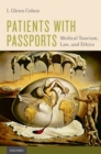 Patients with Passports : Medical Tourism, Law, and Ethics - eBook