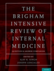 The Brigham Intensive Review of Internal Medicine Question and Answer Companion - eBook