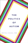 The Politics of Autism - eBook