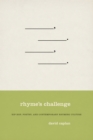 Rhyme's Challenge : Hip Hop, Poetry, and Contemporary Rhyming Culture - eBook