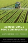 Agricultural and Food Controversies : What Everyone Needs to Know(R) - eBook