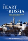 The Heart of Russia : Trinity-Sergius, Monasticism, and Society after 1825 - eBook