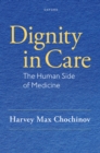 Dignity in Care : The Human Side of Medicine - eBook