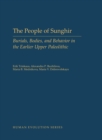 The People of Sunghir : Burials, Bodies, and Behavior in the Earlier Upper Paleolithic - eBook