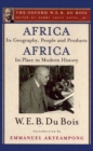 Africa, Its Geography, People and Products and Africa-Its Place in Modern History (The Oxford W. E. B. Du Bois) - eBook