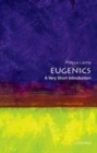 Eugenics : A Very Short Introduction - eBook