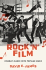 Rock 'N' Film : Cinema's Dance With Popular Music - eBook