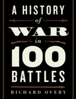 A History of War in 100 Battles - eBook