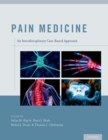 Pain Medicine : An Interdisciplinary Case-Based Approach - eBook