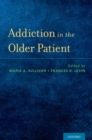 Addiction in the Older Patient - eBook