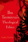 Ibn Taymiyyas Theological Ethics - eBook
