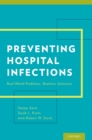 Preventing Hospital Infections : Real-World Problems, Realistic Solutions - eBook