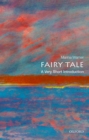 Fairy Tale: A Very Short Introduction - Book