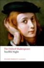 Twelfth Night, or What You Will: The Oxford Shakespeare - Book