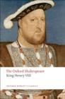 King Henry VIII: The Oxford Shakespeare : or All is True - Book