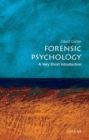 Forensic Psychology: A Very Short Introduction - Book