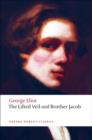 The Lifted Veil, and Brother Jacob - Book