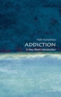 Addiction: A Very Short Introduction - Book