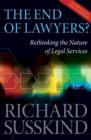 The End of Lawyers? : Rethinking the nature of legal services - Book
