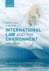 Birnie, Boyle, and Redgwell's International Law and the Environment - Book