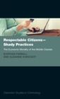 Respectable Citizens - Shady Practices : The Economic Morality of the Middle Classes - Book