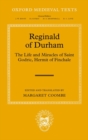 Reginald of Durham : The Life and Miracles of Saint Godric, Hermit of Finchale - Book