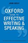 Oxford Guide to Effective Writing and Speaking : How to Communicate Clearly - Book