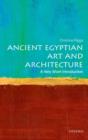 Ancient Egyptian Art and Architecture: A Very Short Introduction - Book