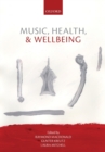 Music, Health, and Wellbeing - Book