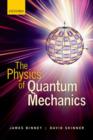 The Physics of Quantum Mechanics - Book