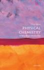 Physical Chemistry: A Very Short Introduction - Book