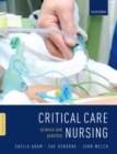 Critical Care Nursing : Science and Practice - Book