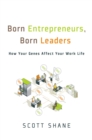 Born Entrepreneurs, Born Leaders : How Your Genes Affect Your Work Life - eBook
