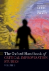 The Oxford Handbook of Critical Improvisation Studies, Volume 1 - eBook