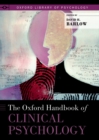 The Oxford Handbook of Clinical Psychology : Updated Edition - eBook