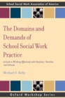The Domains and Demands of School Social Work Practice : A Guide to Working Effectively with Students, Families and Schools - eBook