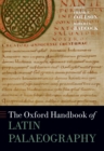 The Oxford Handbook of Latin Palaeography - eBook
