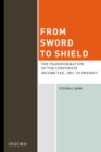 From Sword to Shield : The Transformation of the Corporate Income Tax, 1861 to Present - eBook
