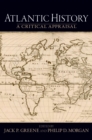 Atlantic History : A Critical Appraisal - eBook