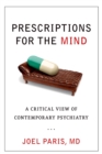 Prescriptions for the Mind : A Critical View of Contemporary Psychiatry - eBook