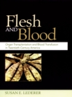 Flesh and Blood : Organ Transplantation and Blood Transfusion in 20th Century America - eBook