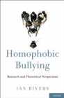 Homophobic Bullying : Research and Theoretical Perspectives - eBook