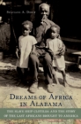 Dreams of Africa in Alabama : The Slave Ship Clotilda and the Story of the Last Africans Brought to America - eBook