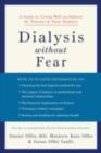 Dialysis without Fear : A Guide to Living Well on Dialysis for Patients and Their Families - eBook