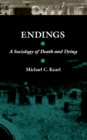 Endings : A Sociology of Death and Dying - eBook