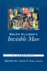 Ralph Ellison's Invisible Man : A Casebook - eBook