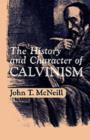 The History and Character of Calvinism - eBook